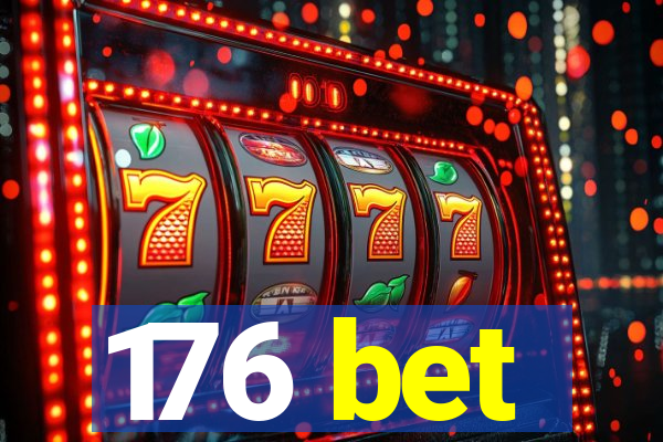 176 bet